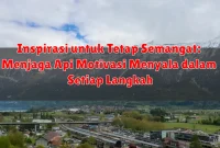 Inspirasi untuk Tetap Semangat: Menjaga Api Motivasi Menyala dalam Setiap Langkah Inspirasi untuk Tetap Semangat: Menjaga Api Motivasi Menyala dalam Setiap Langkah