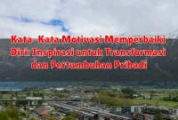 Kata-Kata Motivasi Memperbaiki Diri: Inspirasi untuk Transformasi dan Pertumbuhan Pribadi Kata-Kata Motivasi Memperbaiki Diri: Inspirasi untuk Transformasi dan Pertumbuhan Pribadi