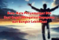 Kata-Kata Penyemangat Diri Saat Gagal: Mengatasi Kegagalan dan Bangkit Lebih Kuat Kata-Kata Penyemangat Diri Saat Gagal: Mengatasi Kegagalan dan Bangkit Lebih Kuat
